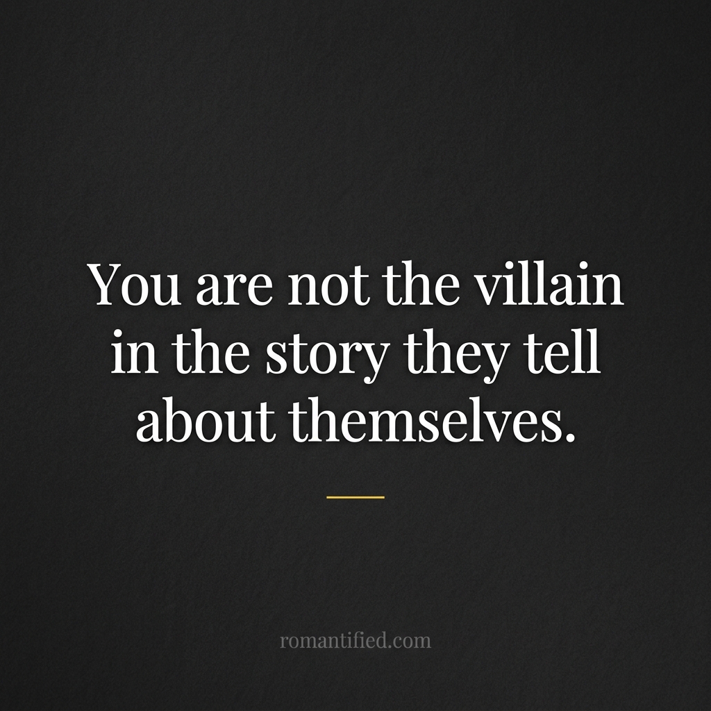 You are not the villain in their story — quote